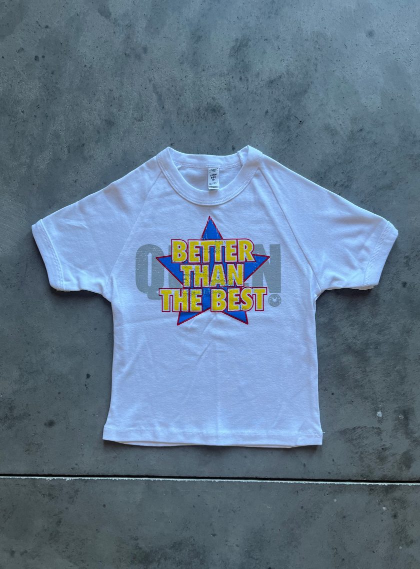 "BETTER THAN THE BEST" TEE - SAMPLE